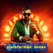 plataformas novas de apostas